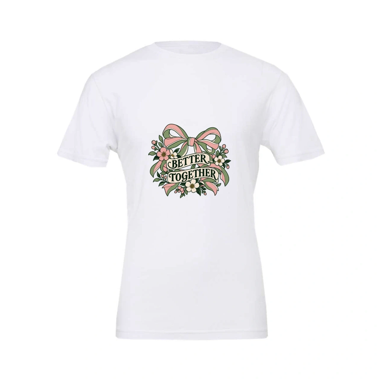 Better Together printed on Custom Unisex T-Shirt