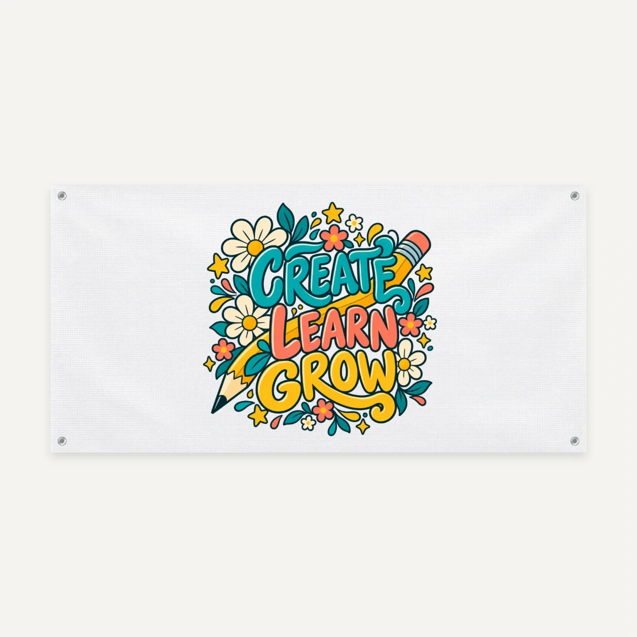 Create Learn Grow printed on Vinyl Banner
